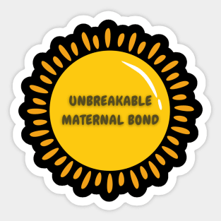 Unbreakable Maternal Bond Sticker